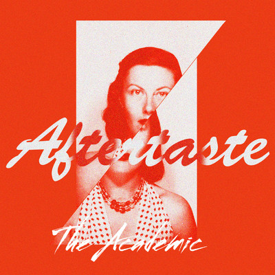AFTERTASTE/The Academic
