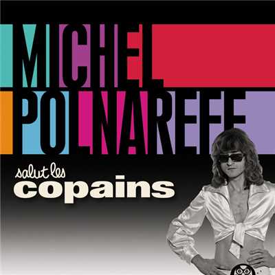 アルバム/Salut Les Copains/ミッシェル・ポルナレフ