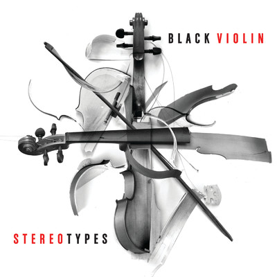 アルバム/Stereotypes/Black Violin