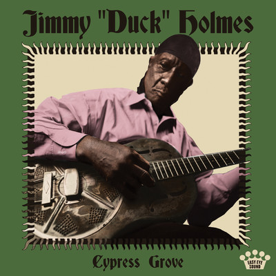 アルバム/Cypress Grove/Jimmy ”Duck” Holmes