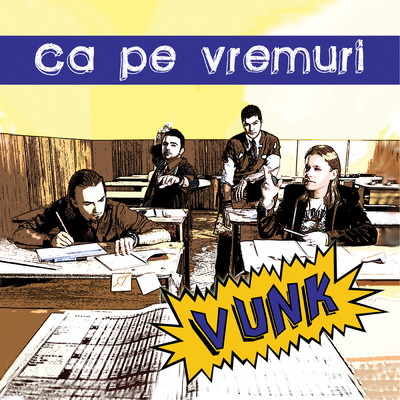 アルバム/Ca pe vremuri/VUNK
