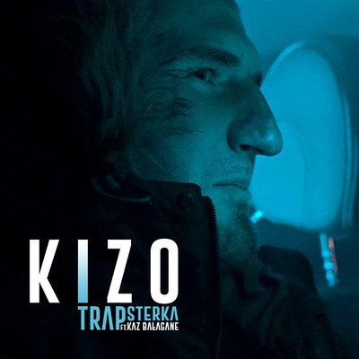 TRAPsterka (feat. Kaz Balagane)/Kizo