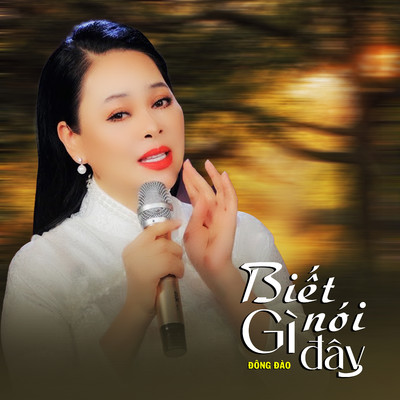 Biet Noi Gi Day/Dong Dao