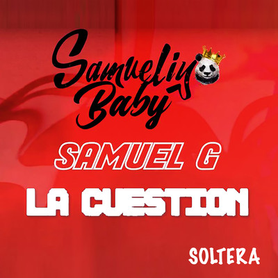 Soltera/Samueliyo Baby