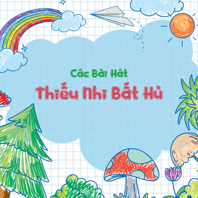 Cac Bai Hat Thieu Nhi Bat Hu/LalaTv
