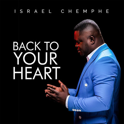 Back To Your Heart/Israel Chemphe