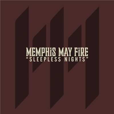 シングル/Sleepless Nights/Memphis May Fire