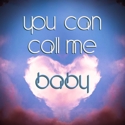 シングル/You Can Call Me Baby/CzKira