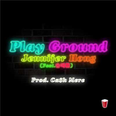 Play Ground (feat. Song Ye Reum)/Jennifer Hong