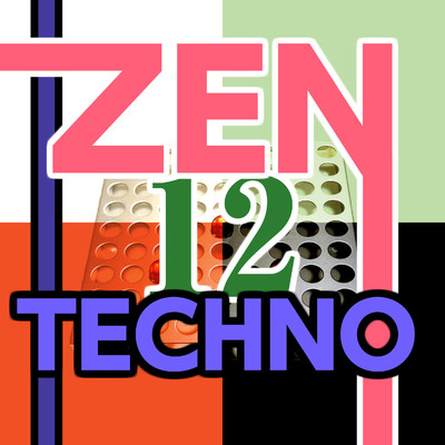 アルバム/Zen Techno 12/ニライカナイ