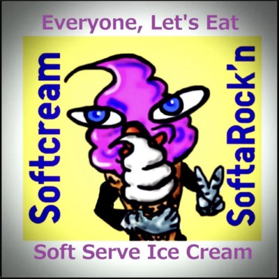 Everyone, Let's Eat Soft Serve Ice Cream (English Version)/ソフトクリーム☆ソフタロくん
