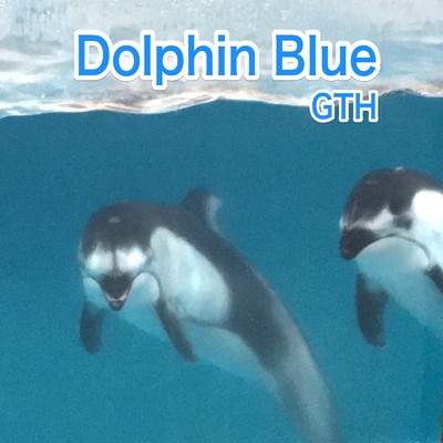アルバム/Dolphin Blue/GTH