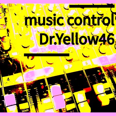 music control/Dr.イエロー46