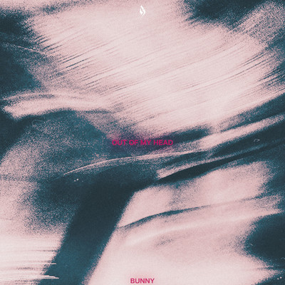 Out Of My Head/BUNNY