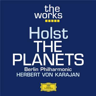 アルバム/Holst: The Planets/ベルリン・フィルハーモニー管弦楽団／ヘルベルト・フォン・カラヤン