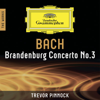 アルバム/Bach: Brandenburg Concerto No.3 - The Works/イングリッシュ・コンサート／トレヴァー・ピノック