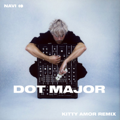 Navi (Kitty Amor Remix)/Dot Major／Kitty Amor