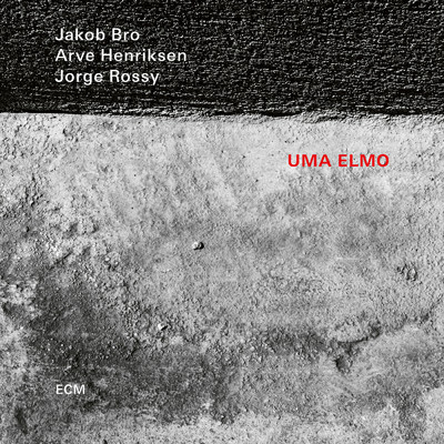 アルバム/Uma Elmo/ヤコブ・ブロ／アルヴェ・ヘンリクセン／ホルヘ・ロッシー