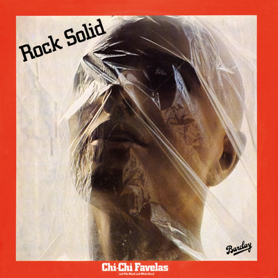 Rock Solid/Chi-Chi Favelas and The Black and White Band