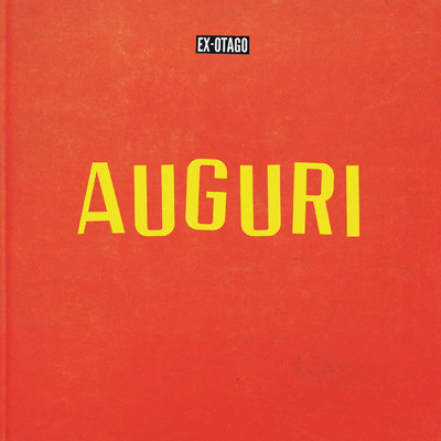 Auguri (Explicit)/Ex-Otago