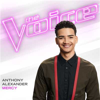 シングル/Mercy (The Voice Performance)/Anthony Alexander