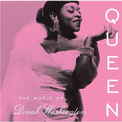 アルバム/Queen: The Music Of Dinah Washington/ダイナ・ワシントン