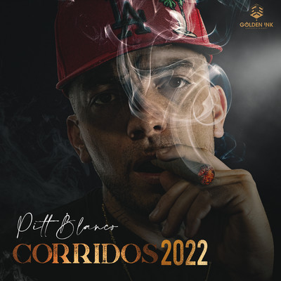 CORRIDOS 2022 (Explicit)/Pitt Blanco