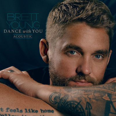 Dance With You (Acoustic)/Brett Young