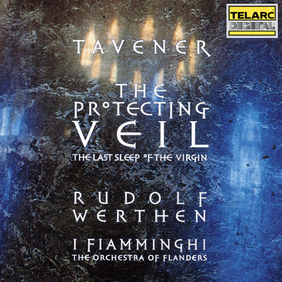 Tavener: The Last Sleep of the Virgin/Rudolf Werthen／I Fiamminghi (The Orchestra of Flanders)／Carlo WIllems