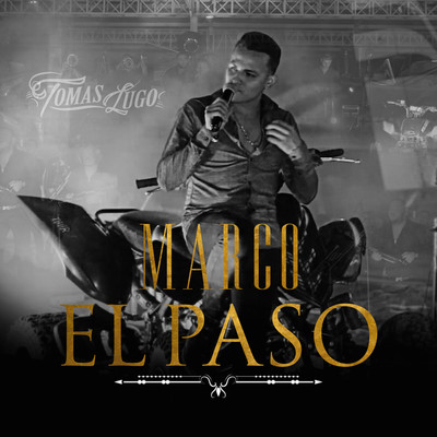 Marco El Paso (En Vivo)/Tomas Lugo