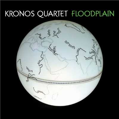 アルバム/Floodplain/Kronos Quartet