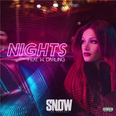 Nights (feat. W. Darling)/Snow Tha Product