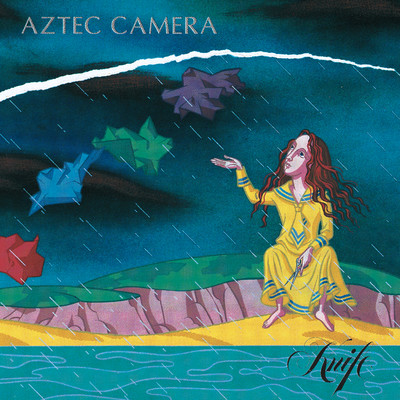 アルバム/Knife (Expanded)/Aztec Camera