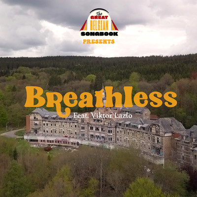 Breathless (feat. Viktor Lazlo)/The Great Belgian Songbook
