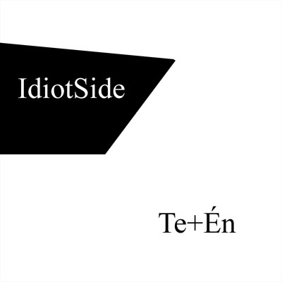 シングル/Te+En/IdiotSide