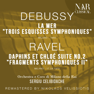 Daphnis et Chloe Suite No. 2, M. 57b, IMR 9: I. Nocturne - Interlude - Danse guerriere/Orchestra di Milano della Rai