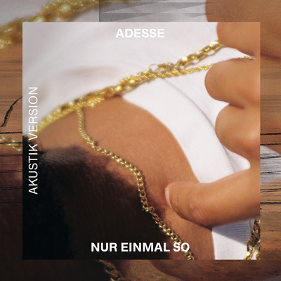 シングル/Nur einmal so (Songpoeten Session)/Adesse