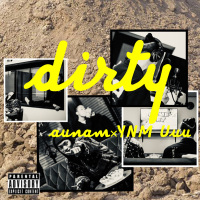 シングル/dirty (feat. YNM Uuu)/AUNAM