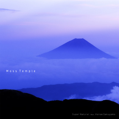 シングル/Moss Temple/Super Natural & Hanae Sakuyama