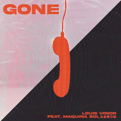 シングル/Gone (feat. Maquina Boi & ふるきりな)/Louis Vision
