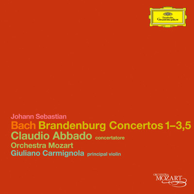 シングル/J.S. Bach: ブランデンブルク協奏曲 第5番 ニ長調 BWV 1050 - 第3楽章: Allegro (2007年イタリア・ライヴ)/ジャック・ズーン／ジュリアーノ・カルミニョーラ／オッターヴィオ・ダントーネ／モーツァルト管弦楽団／クラウディオ・アバド