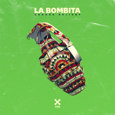アルバム/La Bombita/Groove Delight