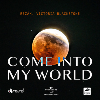 Come Into My World/REZAK／Victoria Blackstone