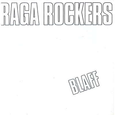 Blaff/Raga Rockers