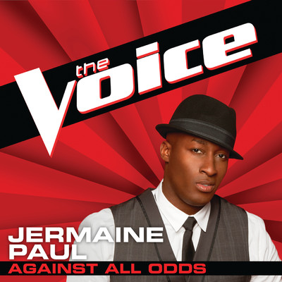 シングル/Against All Odds (The Voice Performance)/Jermaine Paul