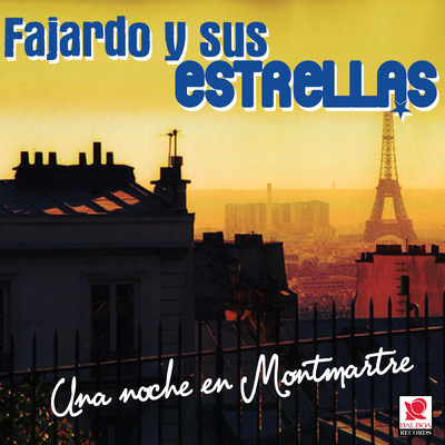 アルバム/Una Noche en Montmartre/Fajardo Y Sus Estrellas