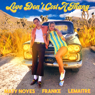 Love Don't Cost A Thang (featuring Lemaitre)/Maty Noyes／Franke