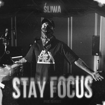 Stay Focus/Sliwa