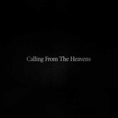 シングル/Calling from the Heavens/Skylar Grey