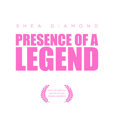 シングル/Presence Of A Legend/Shea Diamond